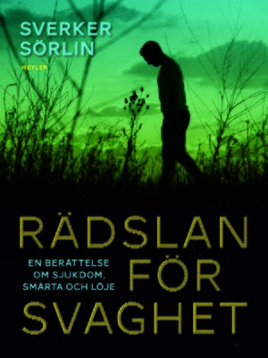 cover image of Rädslan för svaghet